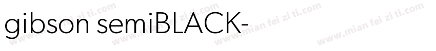 gibson semiBLACK字体转换
